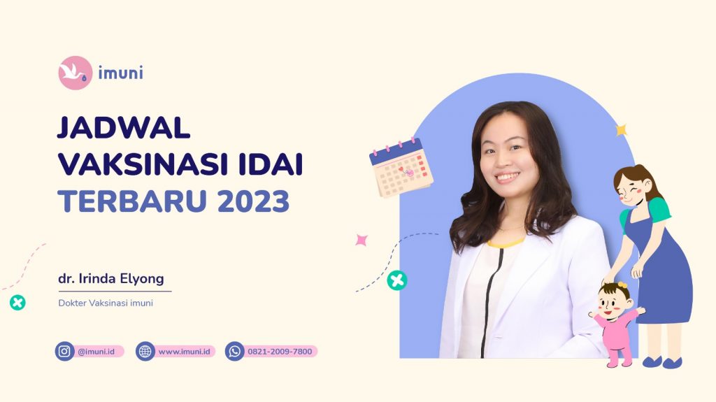 Jadwal Vaksinasi Anak IDAI Terbaru 2023 - Imuni