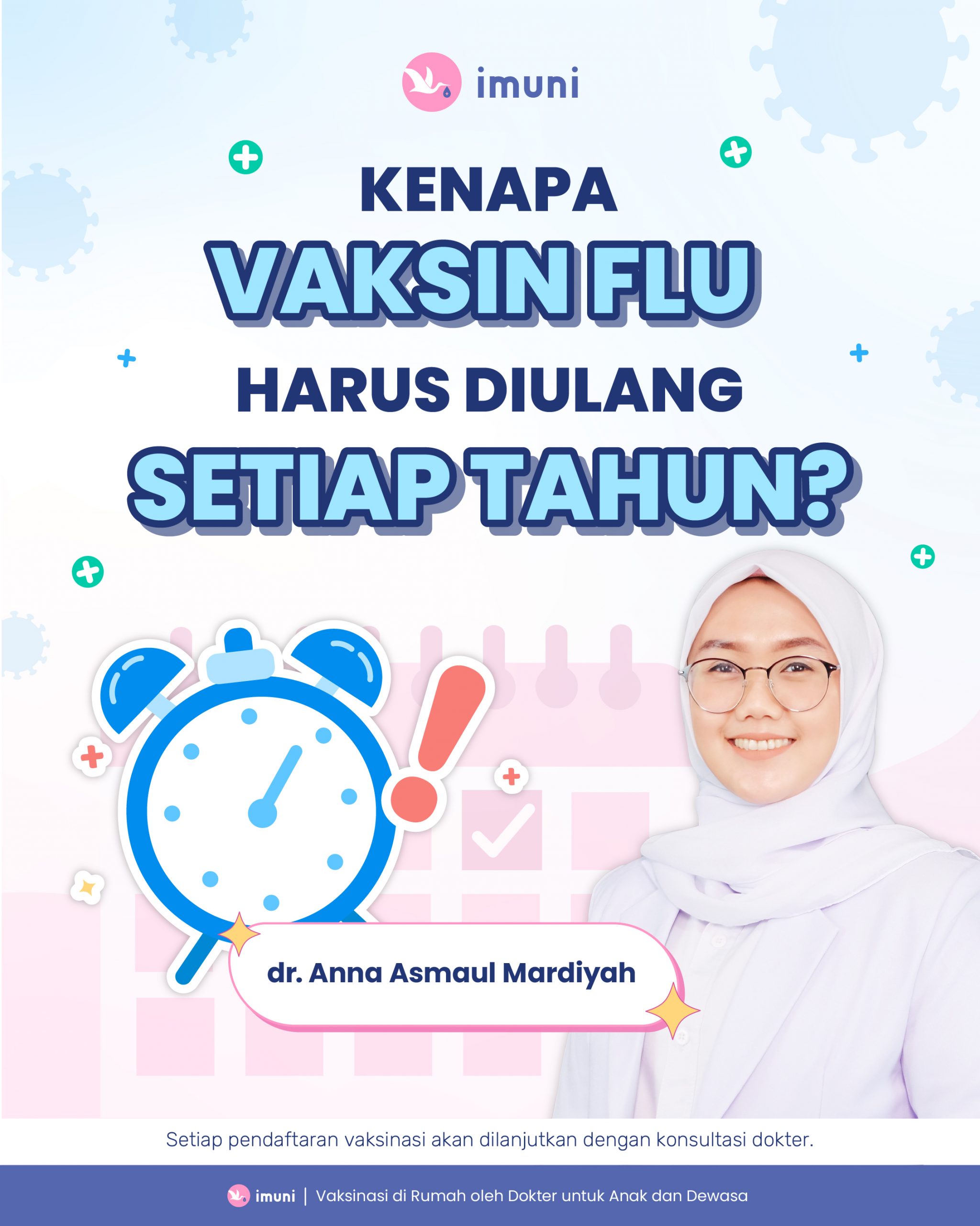 Infografis kenapa vaksin flu harus diulang setiap tahun dr Anna Asmaul Mardiyah imuni